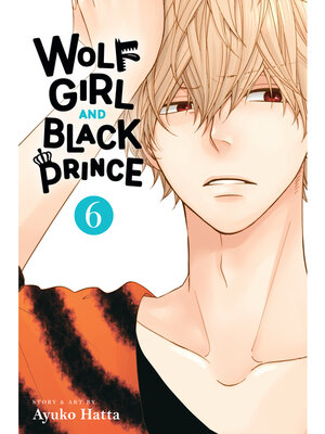 cover image of Wolf Girl and Black Prince, Volume 6
